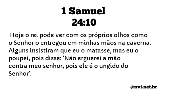 1 SAMUEL 24:10 NVI NOVA VERSÃO INTERNACIONAL