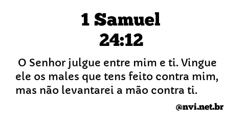 1 SAMUEL 24:12 NVI NOVA VERSÃO INTERNACIONAL