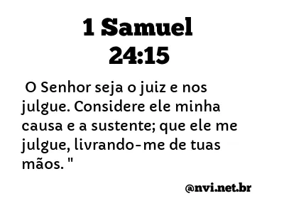 1 SAMUEL 24:15 NVI NOVA VERSÃO INTERNACIONAL