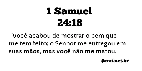 1 SAMUEL 24:18 NVI NOVA VERSÃO INTERNACIONAL