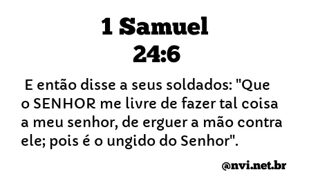 1 SAMUEL 24:6 NVI NOVA VERSÃO INTERNACIONAL