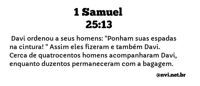 1 SAMUEL 25:13 NVI NOVA VERSÃO INTERNACIONAL