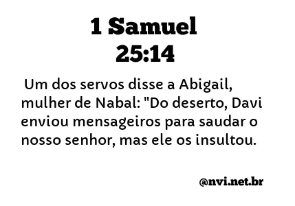 1 SAMUEL 25:14 NVI NOVA VERSÃO INTERNACIONAL