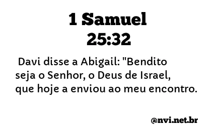 1 SAMUEL 25:32 NVI NOVA VERSÃO INTERNACIONAL