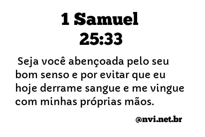 1 SAMUEL 25:33 NVI NOVA VERSÃO INTERNACIONAL