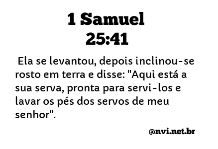 1 SAMUEL 25:41 NVI NOVA VERSÃO INTERNACIONAL