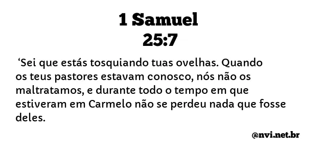 1 SAMUEL 25:7 NVI NOVA VERSÃO INTERNACIONAL