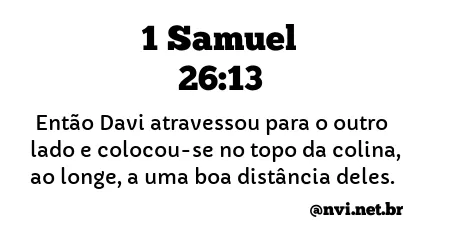 1 SAMUEL 26:13 NVI NOVA VERSÃO INTERNACIONAL