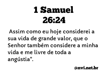 1 SAMUEL 26:24 NVI NOVA VERSÃO INTERNACIONAL