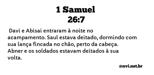 1 SAMUEL 26:7 NVI NOVA VERSÃO INTERNACIONAL