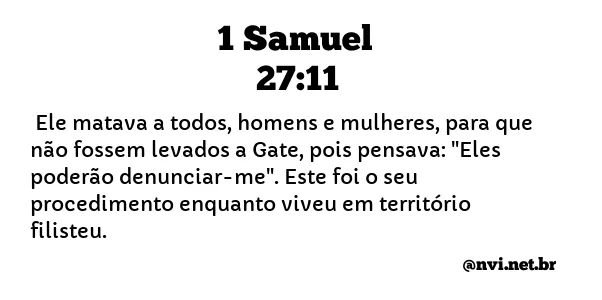 1 SAMUEL 27:11 NVI NOVA VERSÃO INTERNACIONAL