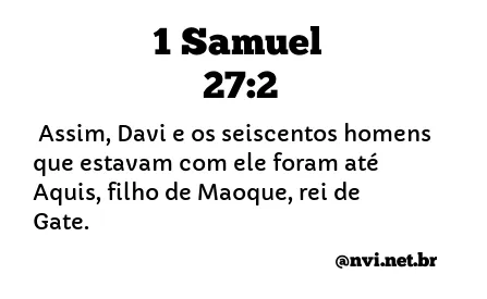 1 SAMUEL 27:2 NVI NOVA VERSÃO INTERNACIONAL