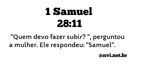 1 SAMUEL 28:11 NVI NOVA VERSÃO INTERNACIONAL