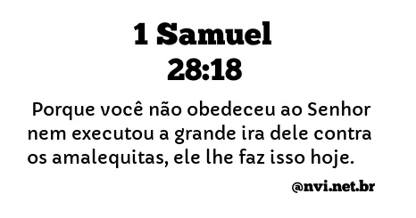 1 SAMUEL 28:18 NVI NOVA VERSÃO INTERNACIONAL