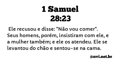 1 SAMUEL 28:23 NVI NOVA VERSÃO INTERNACIONAL