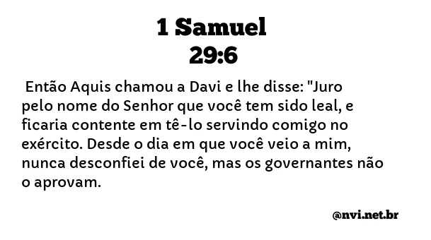 1 SAMUEL 29:6 NVI NOVA VERSÃO INTERNACIONAL