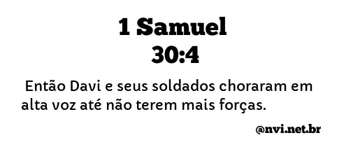 1 SAMUEL 30:4 NVI NOVA VERSÃO INTERNACIONAL