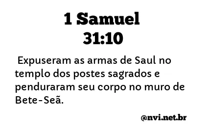 1 SAMUEL 31:10 NVI NOVA VERSÃO INTERNACIONAL