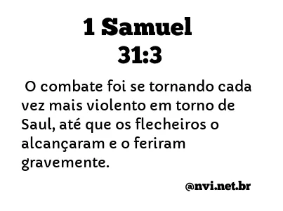 1 SAMUEL 31:3 NVI NOVA VERSÃO INTERNACIONAL