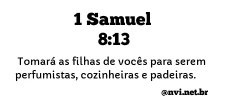 1 SAMUEL 8:13 NVI NOVA VERSÃO INTERNACIONAL