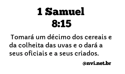 1 SAMUEL 8:15 NVI NOVA VERSÃO INTERNACIONAL