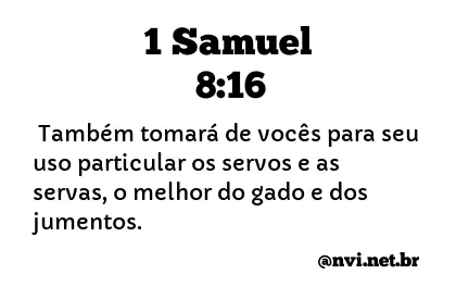 1 SAMUEL 8:16 NVI NOVA VERSÃO INTERNACIONAL