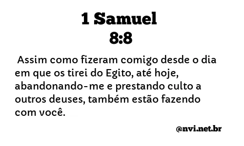 1 SAMUEL 8:8 NVI NOVA VERSÃO INTERNACIONAL