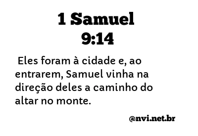 1 SAMUEL 9:14 NVI NOVA VERSÃO INTERNACIONAL