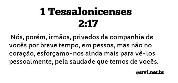 1 TESSALONICENSES 2:17 NVI NOVA VERSÃO INTERNACIONAL