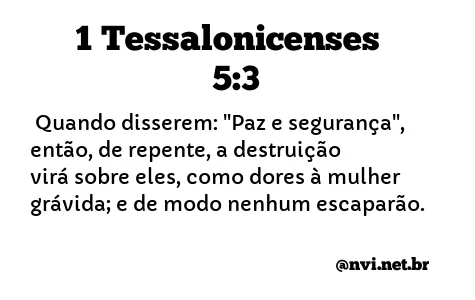 1 TESSALONICENSES 5:3 NVI NOVA VERSÃO INTERNACIONAL