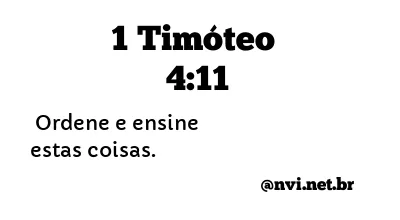 1 TIMÓTEO 4:11 NVI NOVA VERSÃO INTERNACIONAL