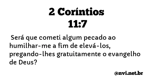 2 CORÍNTIOS 11:7 NVI NOVA VERSÃO INTERNACIONAL