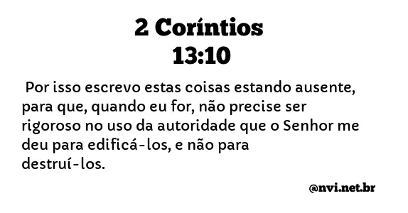2 CORÍNTIOS 13:10 NVI NOVA VERSÃO INTERNACIONAL
