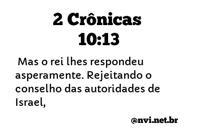 2 CRÔNICAS 10:13 NVI NOVA VERSÃO INTERNACIONAL