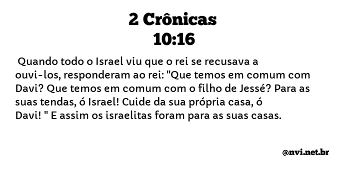 2 CRÔNICAS 10:16 NVI NOVA VERSÃO INTERNACIONAL