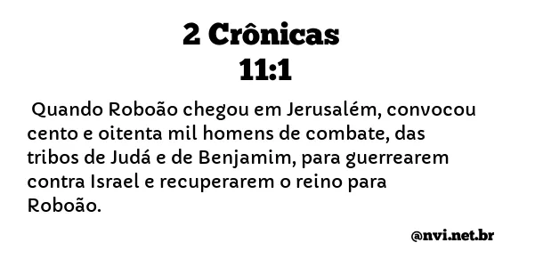 2 CRÔNICAS 11:1 NVI NOVA VERSÃO INTERNACIONAL