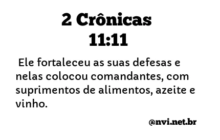 2 CRÔNICAS 11:11 NVI NOVA VERSÃO INTERNACIONAL