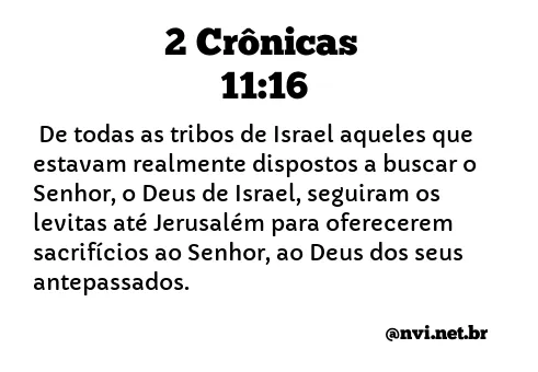 2 CRÔNICAS 11:16 NVI NOVA VERSÃO INTERNACIONAL