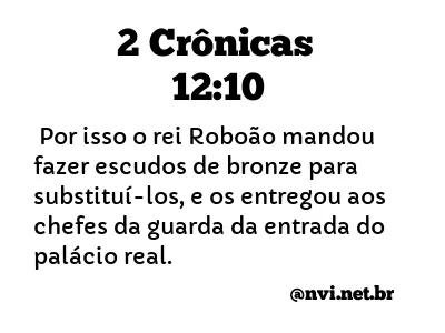 2 CRÔNICAS 12:10 NVI NOVA VERSÃO INTERNACIONAL