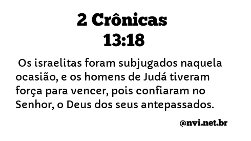 2 CRÔNICAS 13:18 NVI NOVA VERSÃO INTERNACIONAL