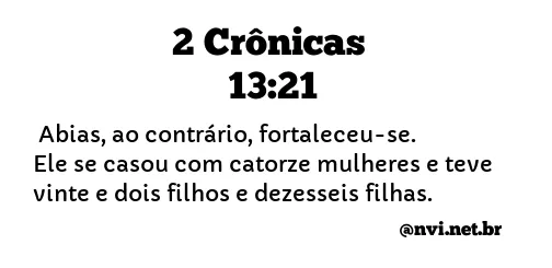 2 CRÔNICAS 13:21 NVI NOVA VERSÃO INTERNACIONAL