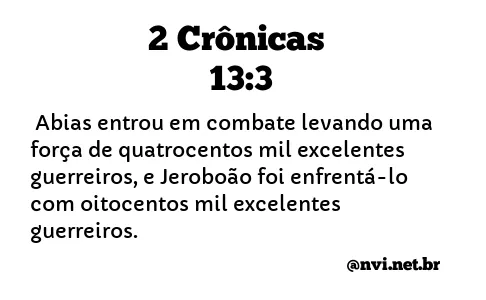 2 CRÔNICAS 13:3 NVI NOVA VERSÃO INTERNACIONAL