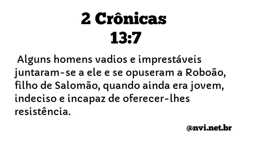 2 CRÔNICAS 13:7 NVI NOVA VERSÃO INTERNACIONAL