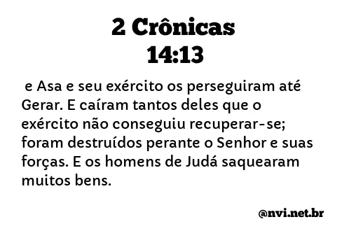 2 CRÔNICAS 14:13 NVI NOVA VERSÃO INTERNACIONAL