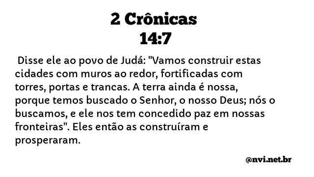 2 CRÔNICAS 14:7 NVI NOVA VERSÃO INTERNACIONAL