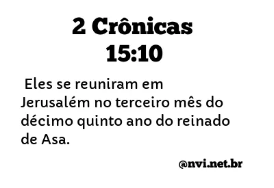 2 CRÔNICAS 15:10 NVI NOVA VERSÃO INTERNACIONAL