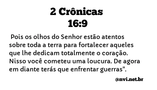 2 CRÔNICAS 16:9 NVI NOVA VERSÃO INTERNACIONAL