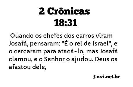 2 CRÔNICAS 18:31 NVI NOVA VERSÃO INTERNACIONAL