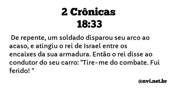 2 CRÔNICAS 18:33 NVI NOVA VERSÃO INTERNACIONAL