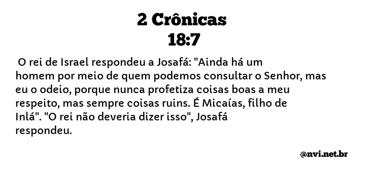 2 CRÔNICAS 18:7 NVI NOVA VERSÃO INTERNACIONAL